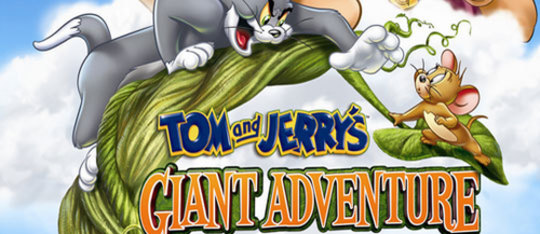 “Tom and Jerry’s Giant Adventure” – A Unique Film Filled with Surprises BY KIDS FIRST! Coming Attractions