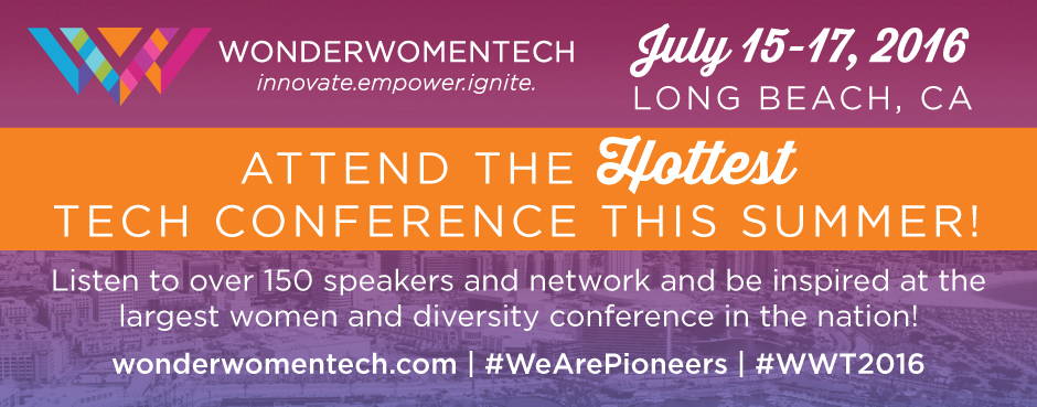 Wonder Women Tech 2016 Conference and Expo