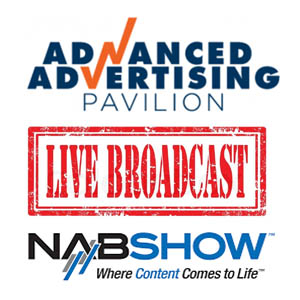NAB Show LIVE Radio Coverage at the Advanced Advertising Pavilion