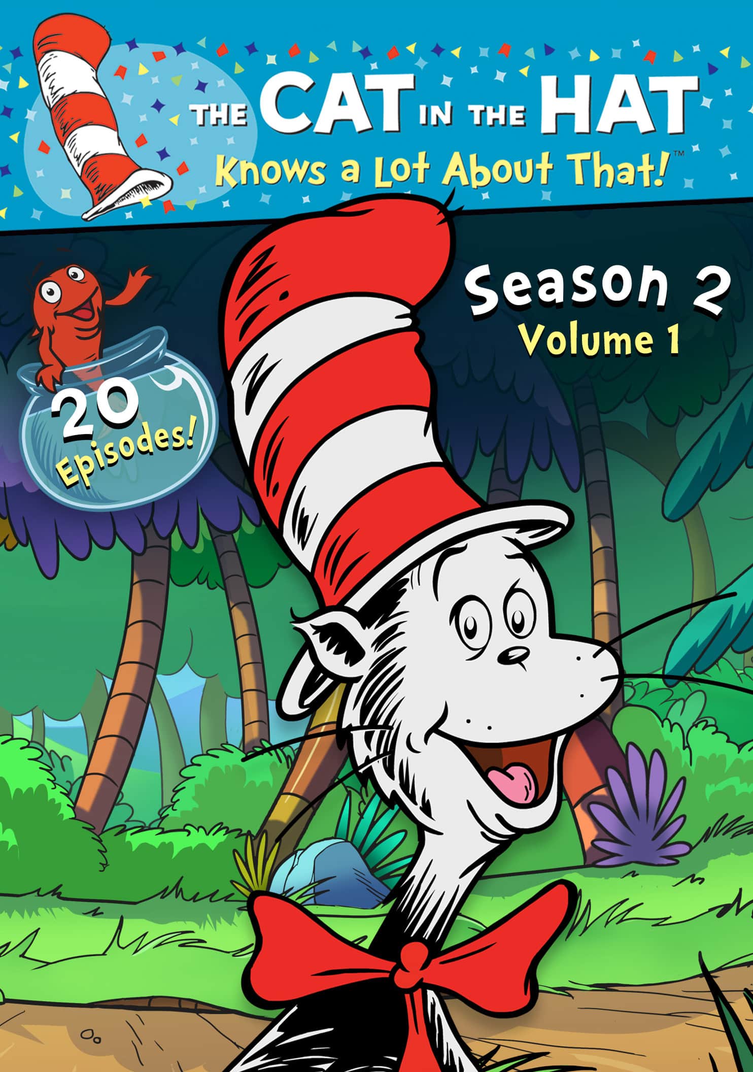 The Cat In The Hat Knows A Lot About That: Season 2 – Where Learning is Adventurous, Upbeat and Engaging