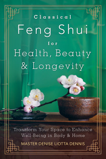 Denise Liotta-Classical Feng Shui Health Beauty.jpeg