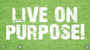 The Power of Living a Life of Purpose