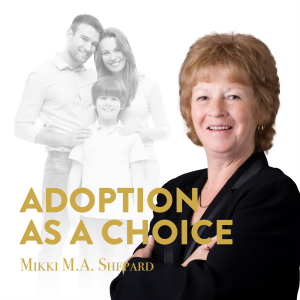 Adoption as a Choice Host Mikki Shepard Interviews Founder of Journey of a Joyful Life on VoiceAmerica’s Empowerment Channel
