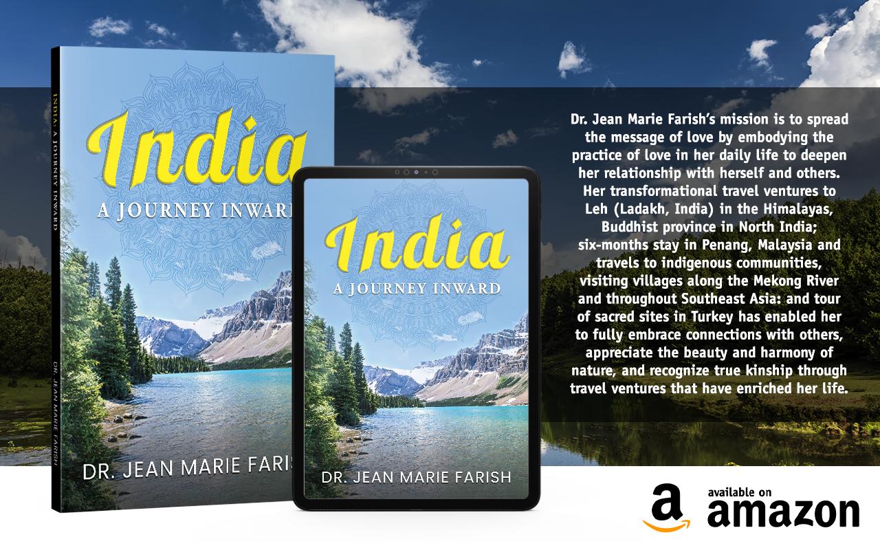 INDIA: A Journey Inward by Dr. Jean Marie Farish